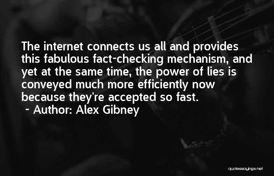 Checking Your Facts Quotes By Alex Gibney
