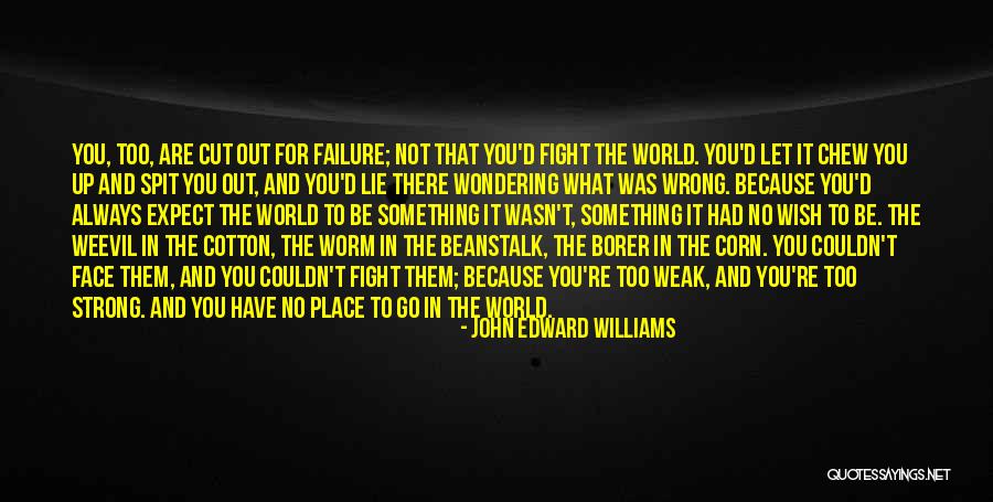 Checking Your Own Behavior Quotes By John Edward Williams Checking Your Own Behavior Quotes By John Edward Williams