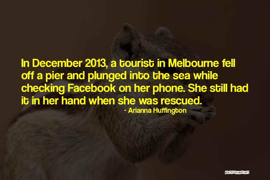 Checking Your Phone Quotes By Arianna Huffington