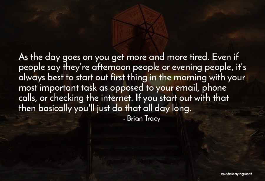 Checking Your Phone Quotes By Brian Tracy Checking Your Phone Quotes By Brian Tracy