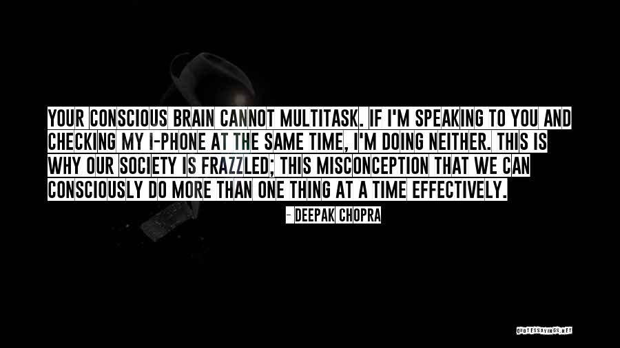 Checking Your Phone Quotes By Deepak Chopra