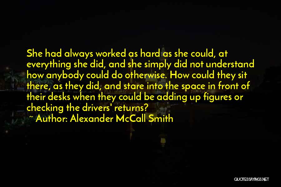 Checking Your Work Quotes By Alexander McCall Smith