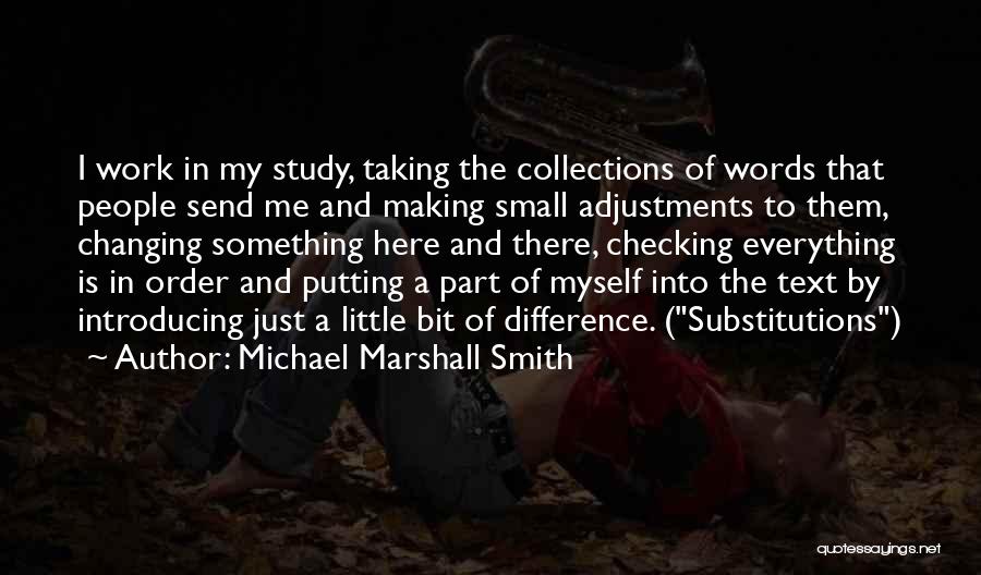 Checking Your Work Quotes By Michael Marshall Smith