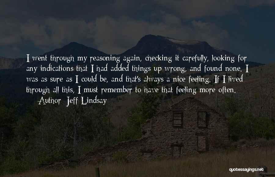 Checking Yourself Quotes By Jeff Lindsay