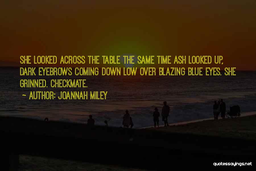 Checkmate Quotes By Joannah Miley