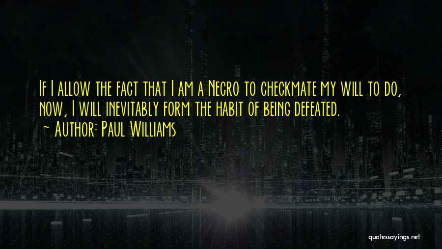 Checkmate Quotes By Paul Williams