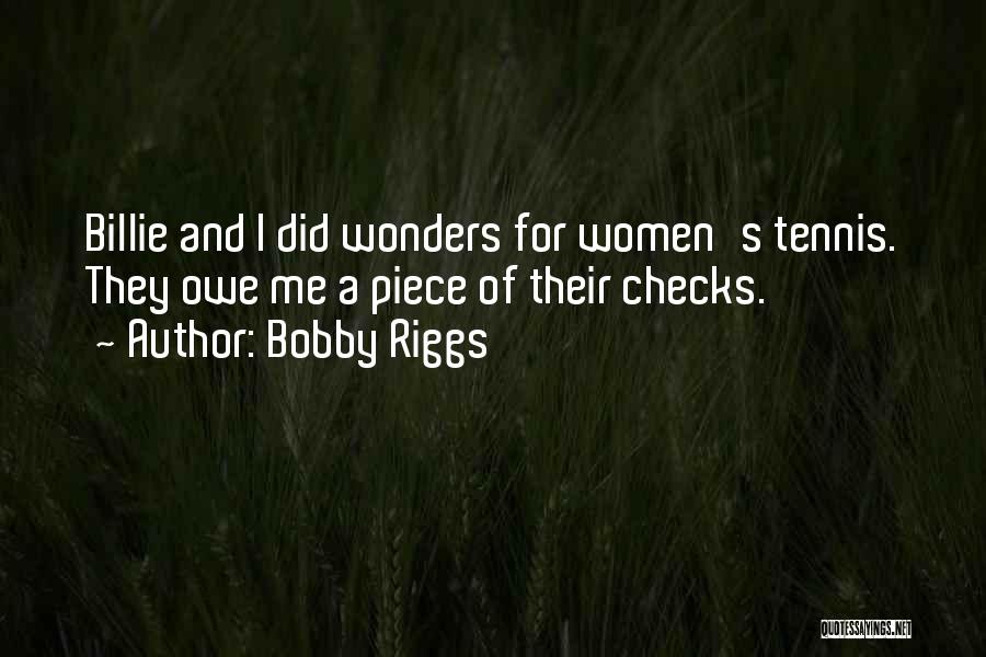 Checks Quotes By Bobby Riggs
