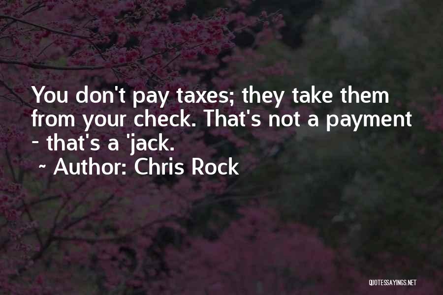 Checks Quotes By Chris Rock