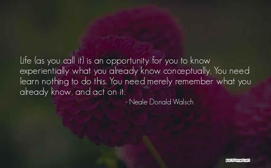 Checotah Quotes By Neale Donald Walsch Checotah Quotes By Neale Donald Walsch