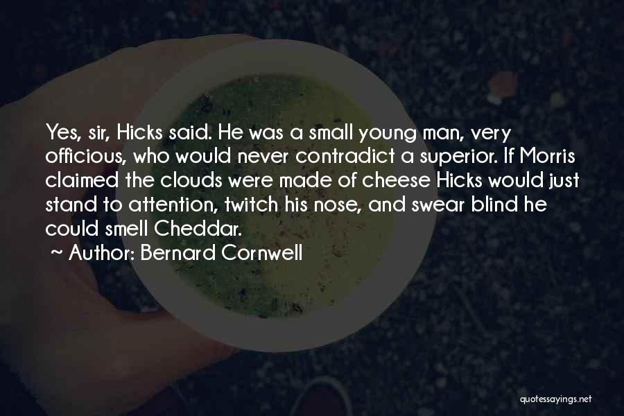 Cheddar Cheese Quotes By Bernard Cornwell