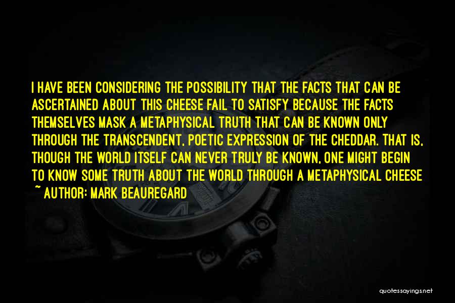 Cheddar Cheese Quotes By Mark Beauregard