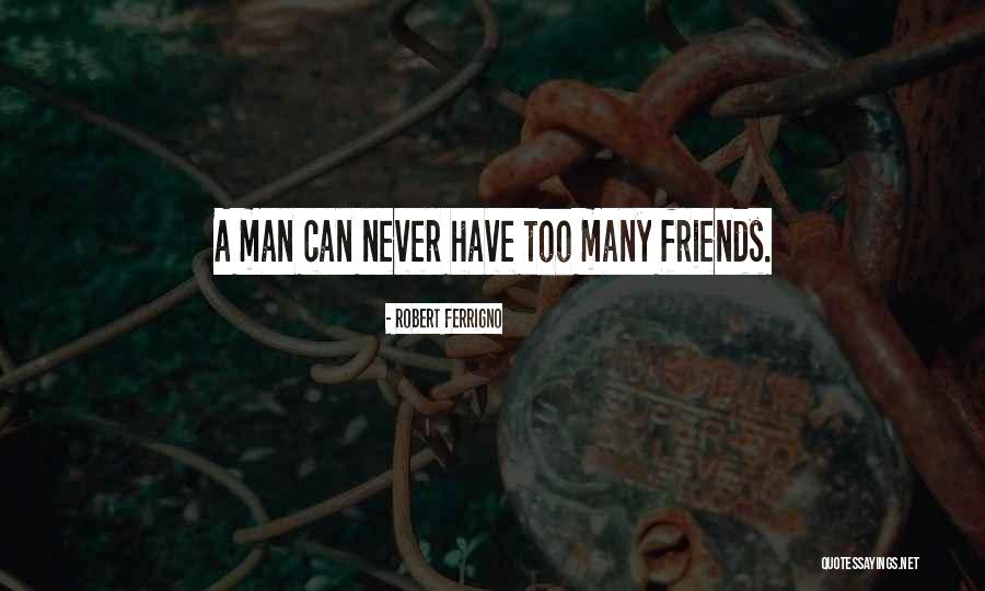 Chedister Ar Quotes By Robert Ferrigno Chedister Ar Quotes By Robert Ferrigno