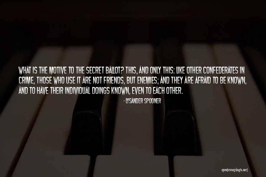 Chedly Bouzouaya Quotes By Lysander Spooner Chedly Bouzouaya Quotes By Lysander Spooner