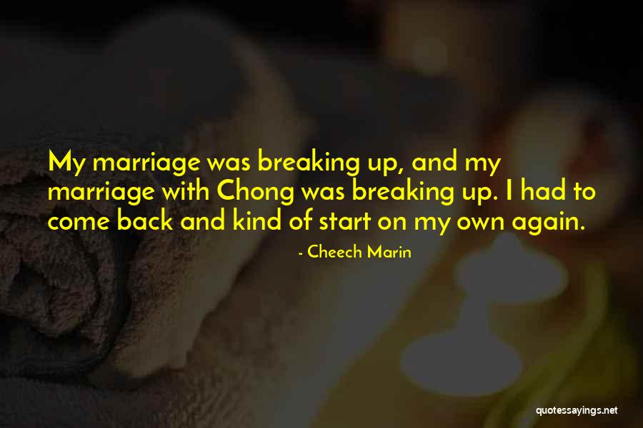 Cheech & Chong Quotes By Cheech Marin Cheech & Chong Quotes By Cheech Marin