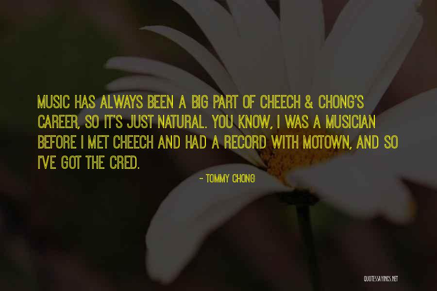 Cheech & Chong Quotes By Tommy Chong Cheech & Chong Quotes By Tommy Chong