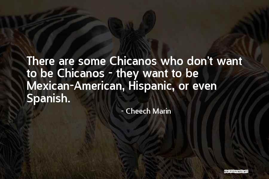 Cheech Marin Quotes 1090531