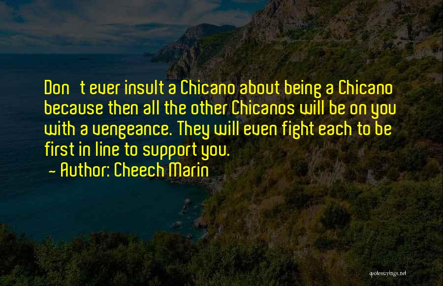 Cheech Marin Quotes 1362150