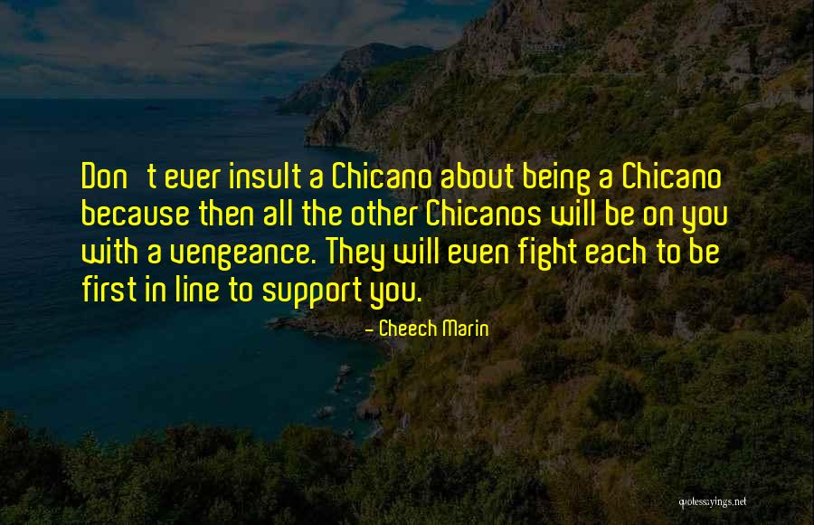 Cheech Marin Quotes 1362150