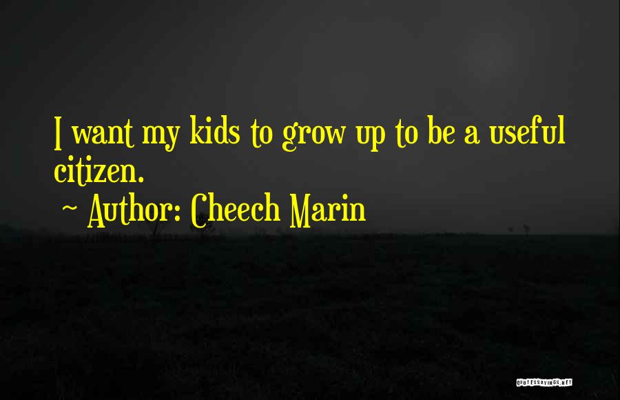 Cheech Marin Quotes 1938074