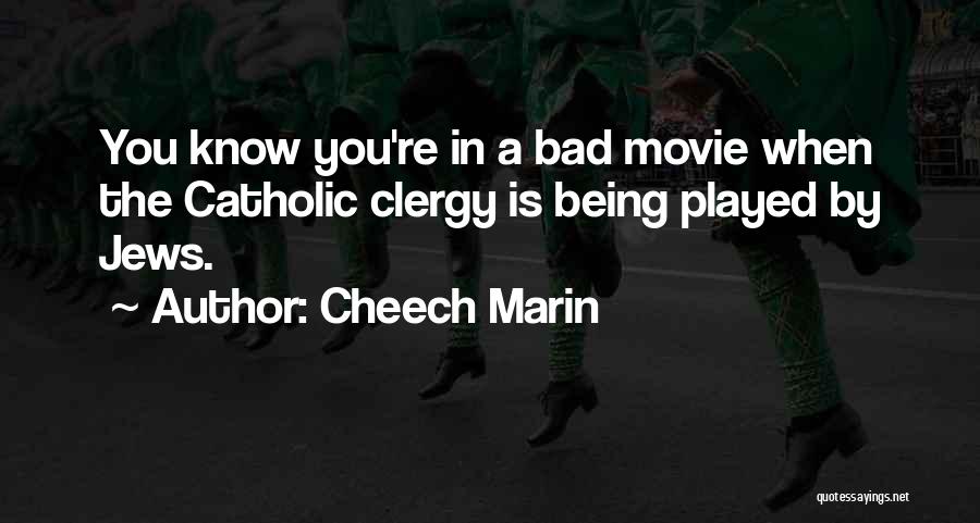 Cheech Movie Quotes By Cheech Marin