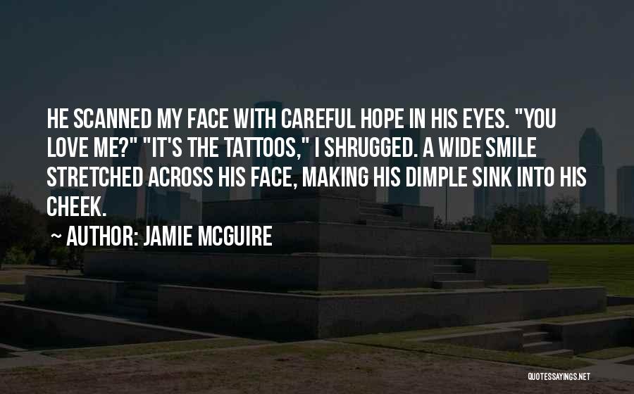 Cheek Dimple Quotes By Jamie McGuire