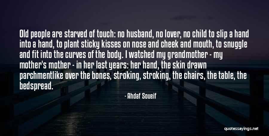Cheek Kisses Quotes By Ahdaf Soueif Cheek Kisses Quotes By Ahdaf Soueif