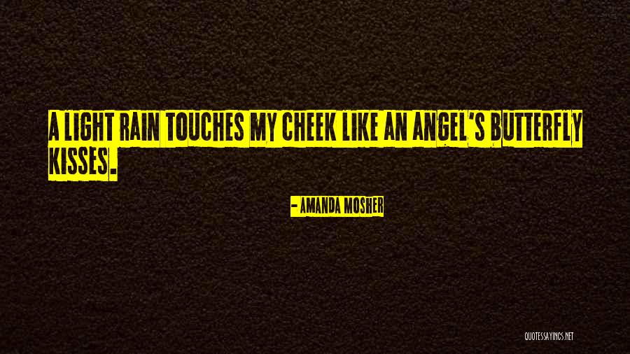 Cheek Kisses Quotes By Amanda Mosher