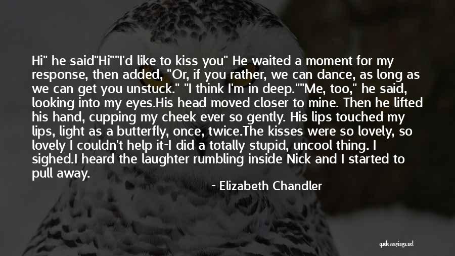 Cheek Kisses Quotes By Elizabeth Chandler