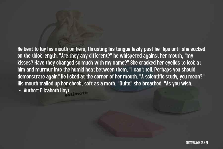 Cheek Kisses Quotes By Elizabeth Hoyt