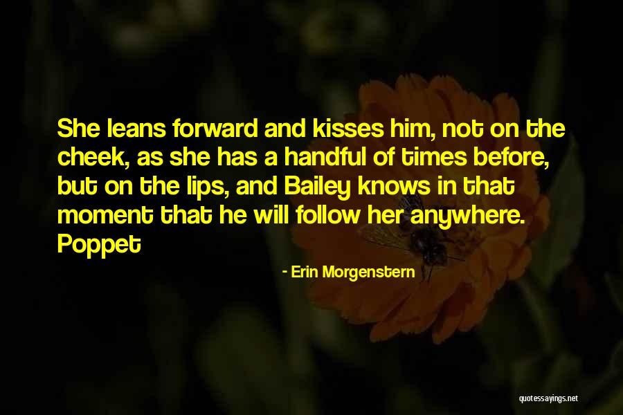 Cheek Kisses Quotes By Erin Morgenstern