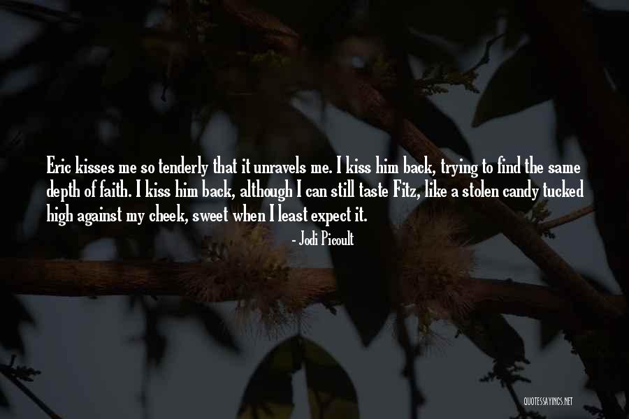 Cheek Kisses Quotes By Jodi Picoult Cheek Kisses Quotes By Jodi Picoult