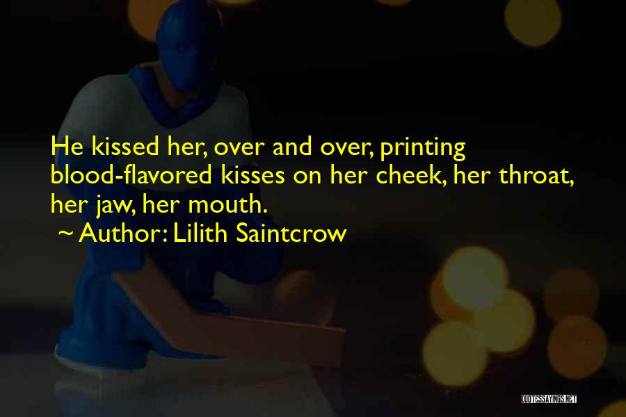 Cheek Kisses Quotes By Lilith Saintcrow