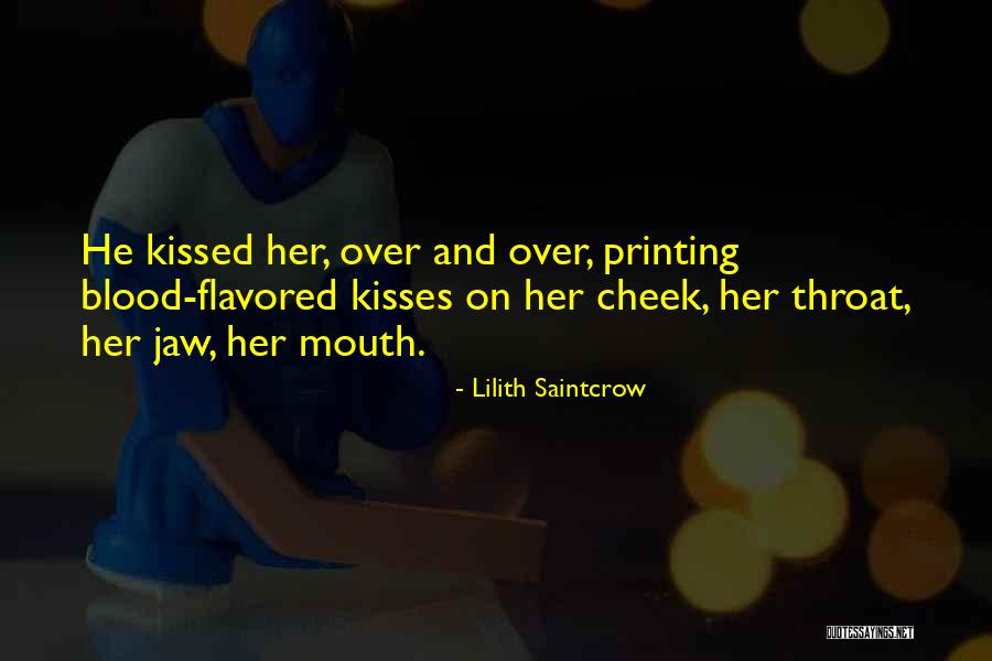 Cheek Kisses Quotes By Lilith Saintcrow Cheek Kisses Quotes By Lilith Saintcrow