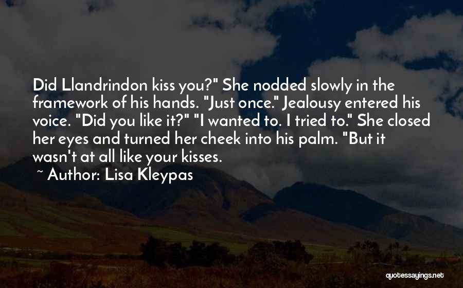 Cheek Kisses Quotes By Lisa Kleypas