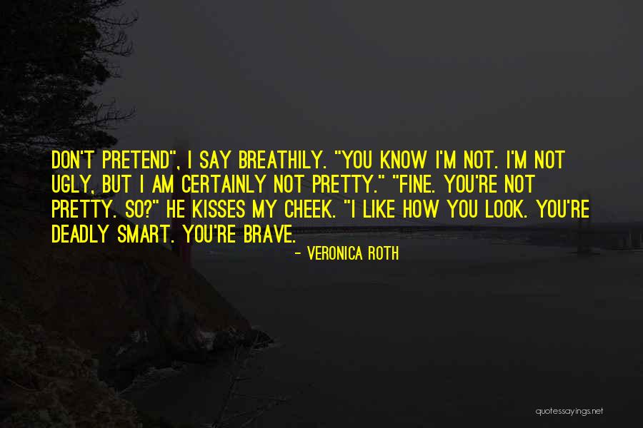 Cheek Kisses Quotes By Veronica Roth