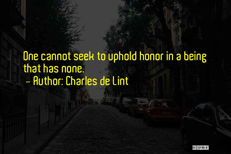 Cheek Pulling Quotes By Charles De Lint