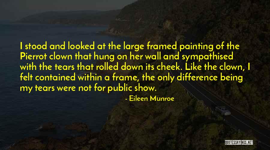 Cheek Quotes By Eileen Munroe