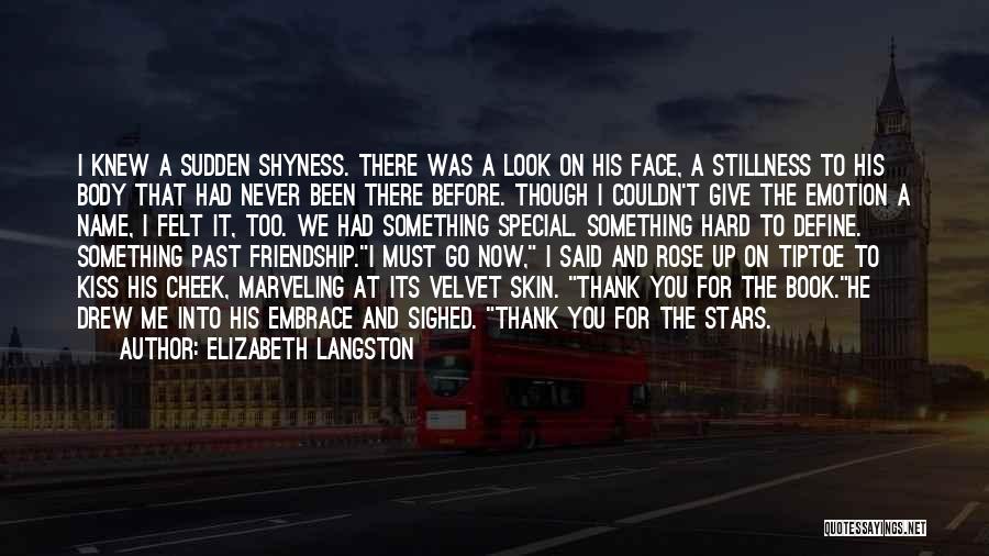 Cheek Quotes By Elizabeth Langston