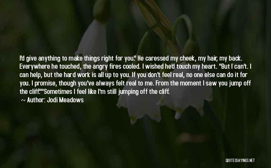 Cheek Quotes By Jodi Meadows