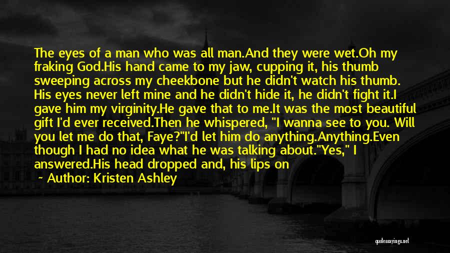 Cheekbone Quotes By Kristen Ashley
