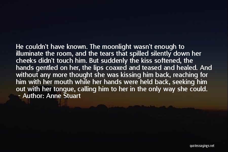 Cheeks Kiss Quotes By Anne Stuart