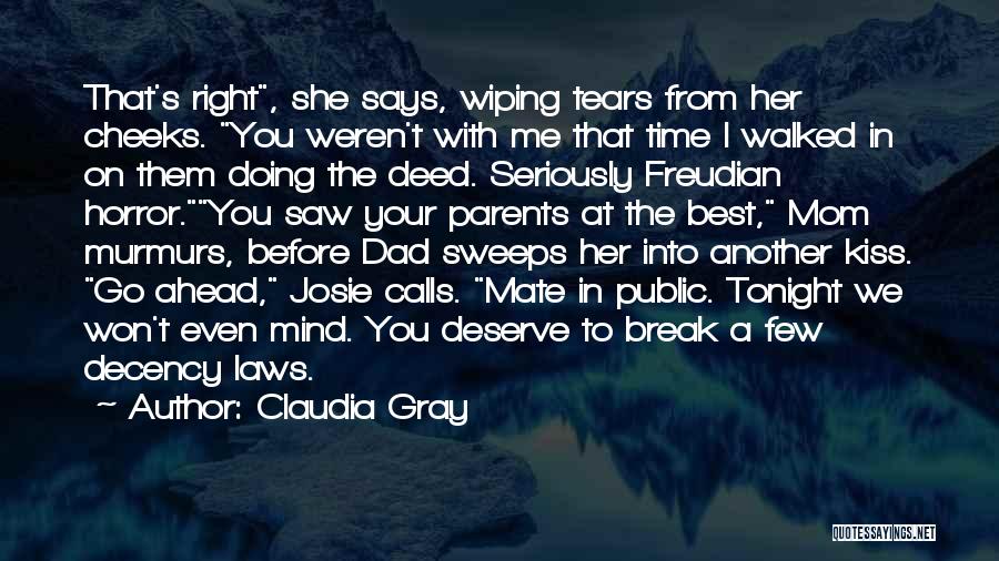 Cheeks Kiss Quotes By Claudia Gray