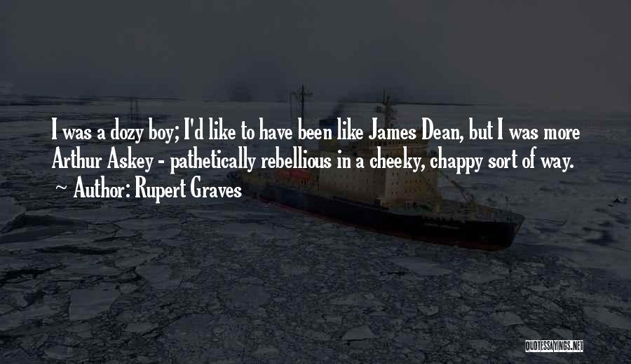 Cheeky Chappy Quotes By Rupert Graves