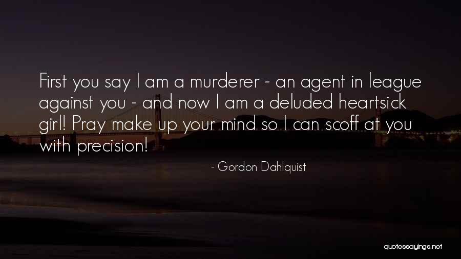 Cheeky Girl Quotes By Gordon Dahlquist Cheeky Girl Quotes By Gordon Dahlquist