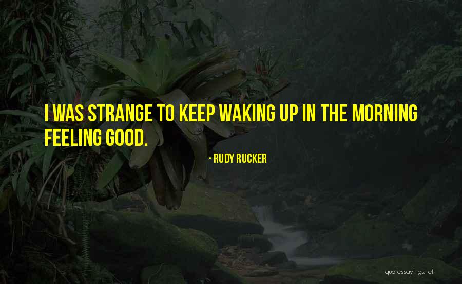 Cheeky Valentine Quotes By Rudy Rucker Cheeky Valentine Quotes By Rudy Rucker