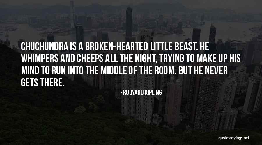 Cheeps Quotes By Rudyard Kipling Cheeps Quotes By Rudyard Kipling