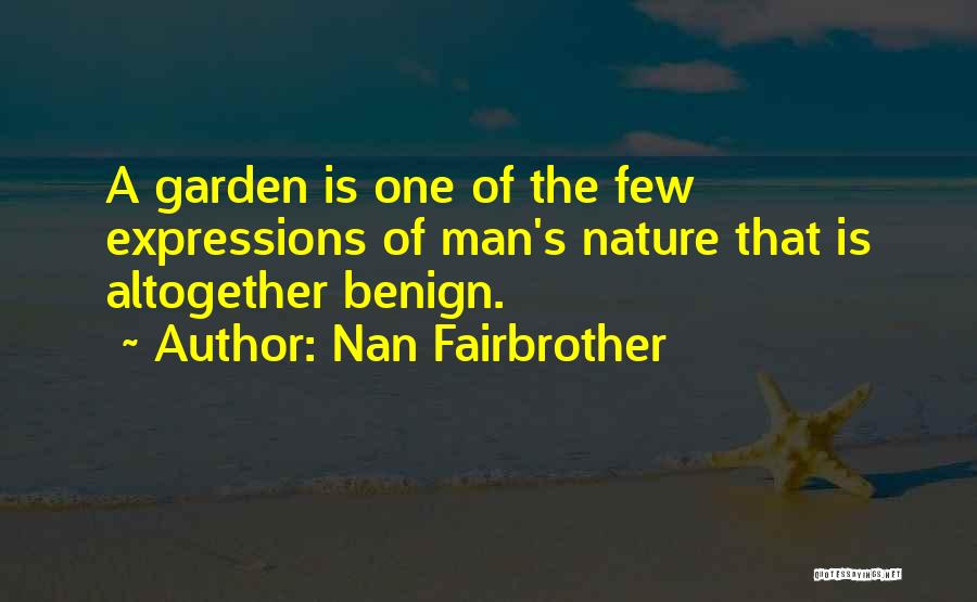 Cheer One Man Quotes By Nan Fairbrother