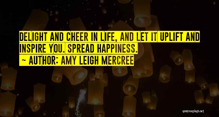 Cheer Up Inspirational Quotes By Amy Leigh Mercree