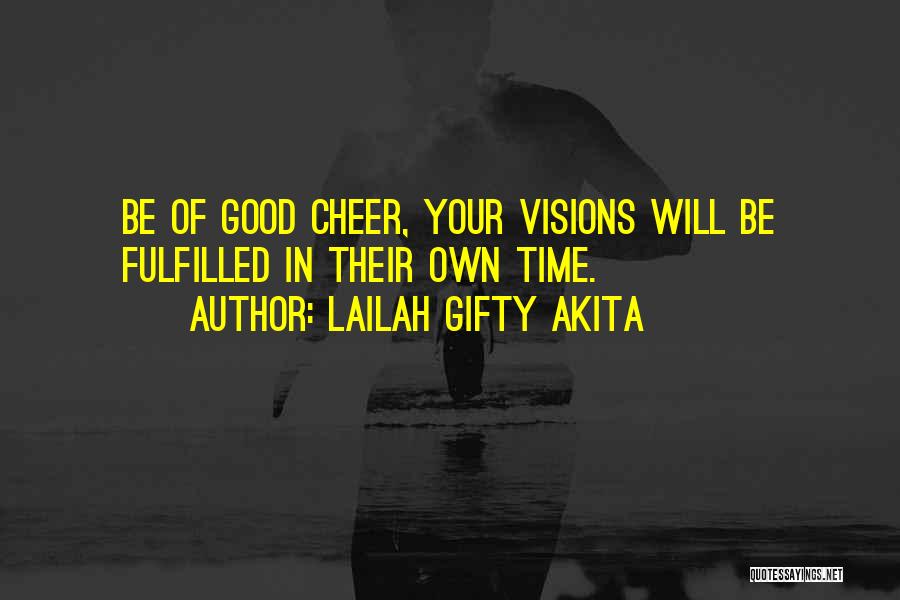 Cheer Up Inspirational Quotes By Lailah Gifty Akita