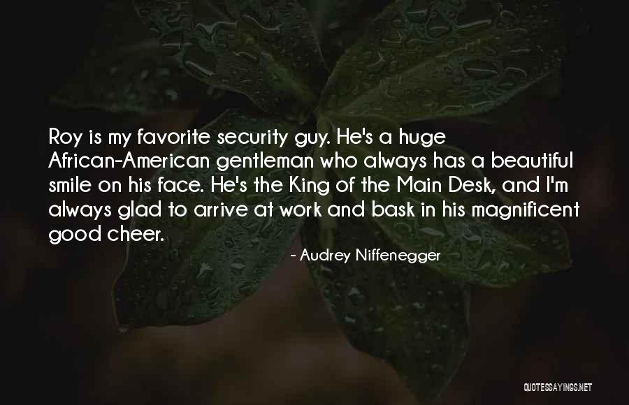 Cheer Up Work Quotes By Audrey Niffenegger Cheer Up Work Quotes By Audrey Niffenegger